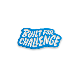 'Built For Challenge' Pin