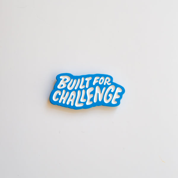 'Built For Challenge' Pin
