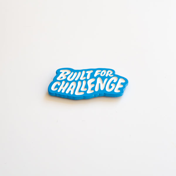 'Built For Challenge' Pin